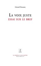 LA VOIX JUSTE - ESSAI SUR LE BREF