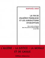 FIN DE L'ALGERIE FRANCAISE ET LES JURIDICTIONS D'EXCEPT