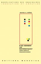 D'OU VIENNENT LES MATHEMATIQUES ?