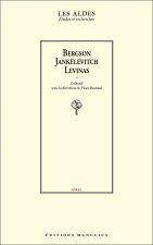 BERGSON JANKELEVITCH LEVINAS