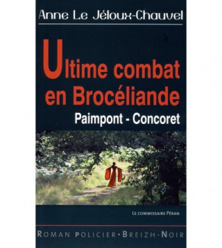 Ultime combat en forêt de Brocéliande