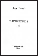 INFINITUDE II - Jean Barral