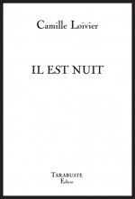 IL EST NUIT - Camille Loivier