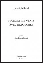 FEUILLEE DE VERTS AVEC RETOUCHES - Luce Guilbaud