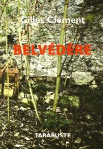 BELVEDERE - Gilles Clément