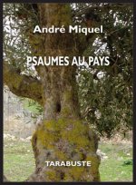 PSAUMES AU PAYS - André Miquel
