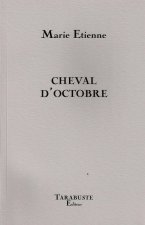 CHEVAL D'OCTOBRE - Marie Etienne