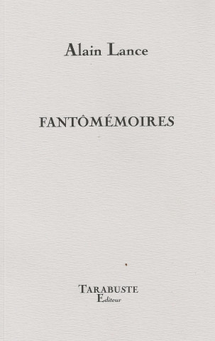 FANTOMEMOIRES - Alain Lance