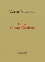 LETTRE A LOUIS CALAFERTE - Valérie Rossignol