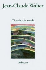 CHEMINS DE RONDE