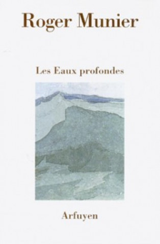 EAUX PROFONDES (LES)