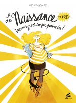 La naissance en BD - T1 Découvrez vos super pouvoirs !