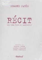Récit, les cinq états du manuscrit