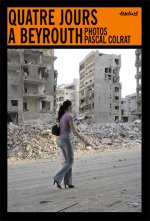 Quatre jours à beyrouth