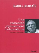 Une radicalité joyeusement mélancolique