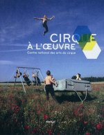 Cirque à l'oeuvre