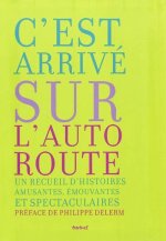 C'est arrivé sur l'autoroute