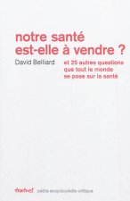 Notre santé est-elle à vendre ?