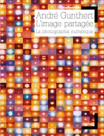 L'IMAGE PARTAGEE - LA PHOTOGRAPHIE NUMERIQUE