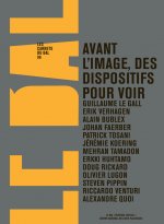 LES CARNETS DU BAL N° 6 - AVANT L'IMAGE DES DISPOSITIFS POUR VOIR