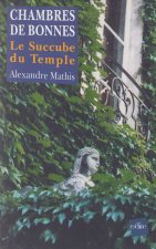 Chambres de Bonnes : Le Succube du Temple