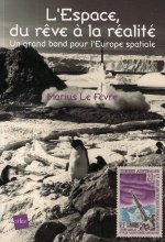 L'Espace, du rêve à la réalité : Un grand bon pour l'Europe spatiale