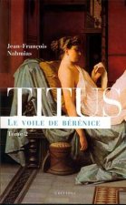 Titus, t.II : Le Voile de Bérénice