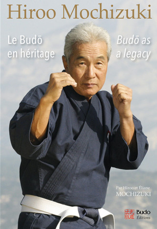 Hiroo Mochizuki le budo en héritage