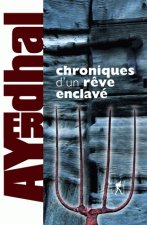 Chroniques d un reve enclavé NED