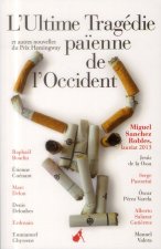 L'ultime tragédie païenne de l'occident