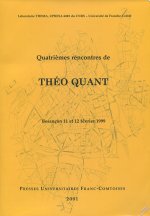 Quatrièmes rencontres de Théo Quant - Besançon, 11 et 12 février 1999