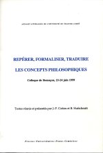 Repérer, formaliser, traduire les concepts philosophiques - colloque de Besançon, 23-24 juin 1999