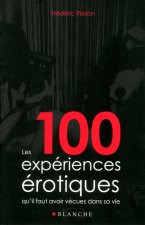 100 expériences érotiques qu'il faut avoir vécues dans sa vie