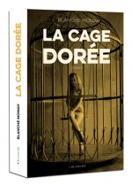 La cage dorée