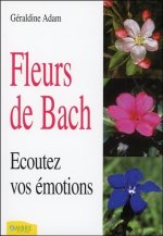 Fleurs de Bach - Ecoutez vos émotions
