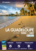 La Guadeloupe entre terre & mer 3ed