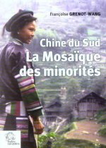 Chine du Sud. La mosaïque des minorités (2e éd. revue et augmentée)