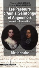 Les Pasteurs d'Aunis, Saintonge et Angoumois devant la Révocation