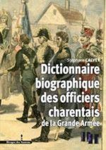 Dictionnaire biographiques des officiers charentais du Premier Empire