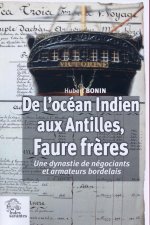 De l'océan Indien aux Antilles. Faure frères