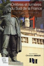 Ombres et lumières du Sud de la France   (tome 1)