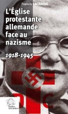 L'Église protestante allemande face au nazisme