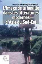 L'Image de la famille dans les littératures modernes d'Asie du Sud-Est