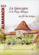Almanach 2013 - La Gascogne et le Pays Basque au fil du temps...