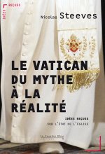 Le Vatican, du mythe a la realite