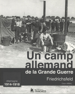 Un Camp Allemand De La Grande Guerre Friedrichsfeld Allemag
