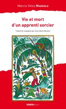 Vie et mort d'un apprenti sorcier - roman