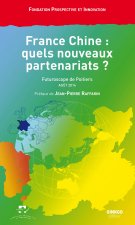 FRANCE CHINE, QUELS NOUVEAUX PARTENARIATS