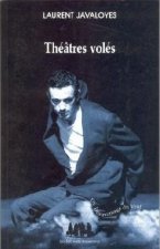 THÉÂTRES VOLÉS