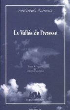 LA VALLÉE DE L'IVRESSE